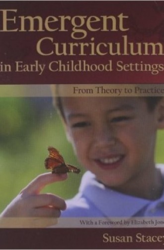 Emergent Curriculum in Early Childhood Settings